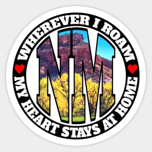 Heart Stays Home - New Mexico Sticker